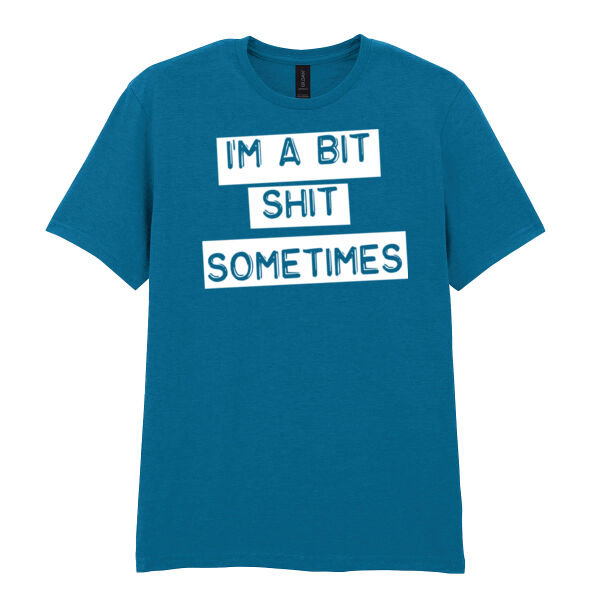 I'm A Bit Shit Sometimes - Regular T-Shirt - White Print Thumbnail