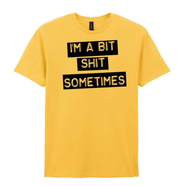 I'm A Bit Shit Sometimes - Regular T-Shirt - Black Print Thumbnail