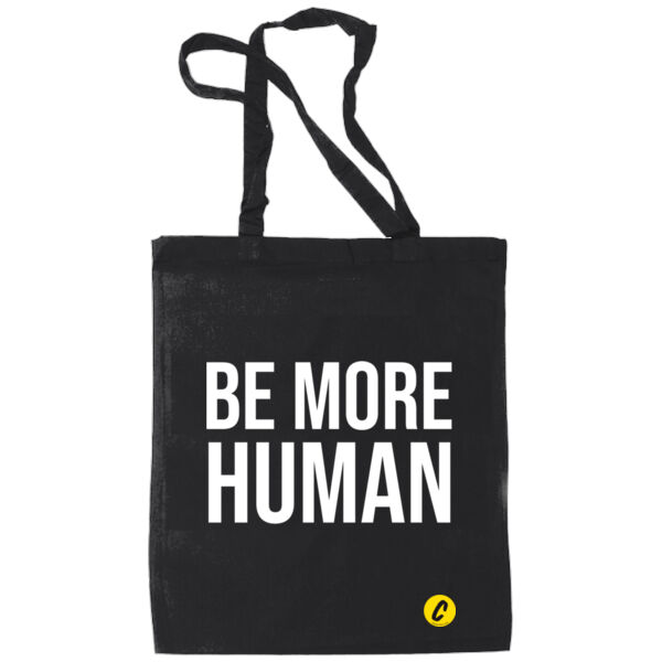 Be More Human - Cotton Tote Bag - White Print Thumbnail